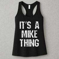 ItS A Mike Thing Funny Sarcastic Name Joke Distressed Text Womens Tank Top