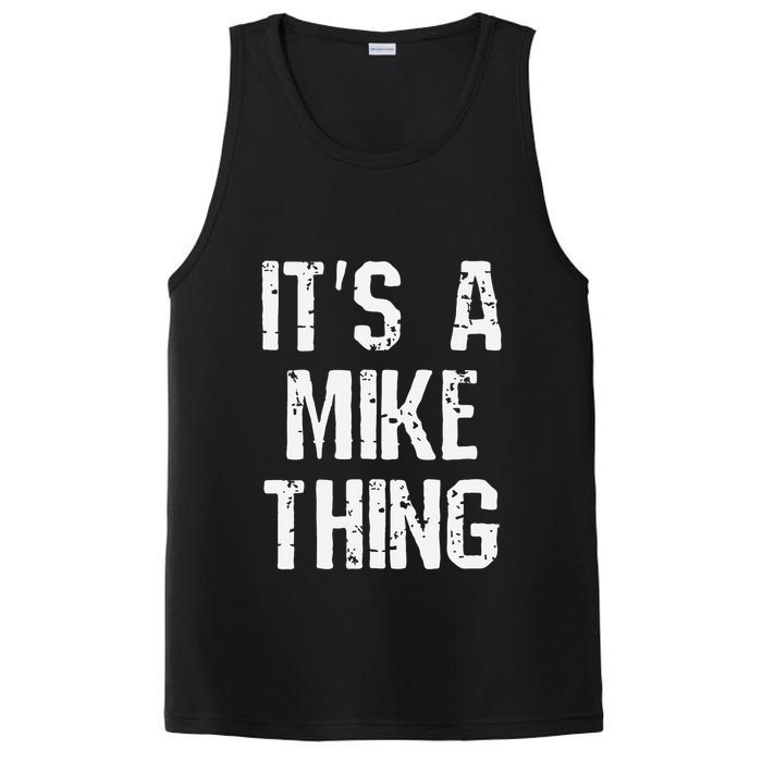 ItS A Mike Thing Funny Sarcastic Name Joke Distressed Text PosiCharge Competitor Tank