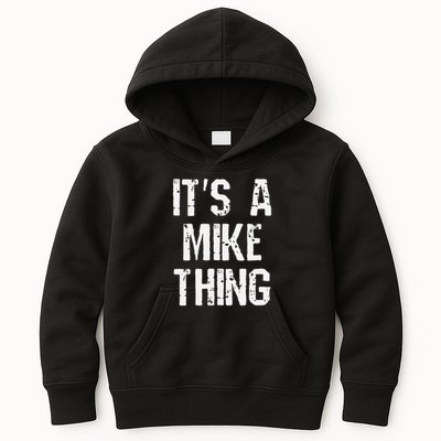 ItS A Mike Thing Funny Sarcastic Name Joke Distressed Text Kids Hoodie
