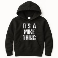 ItS A Mike Thing Funny Sarcastic Name Joke Distressed Text Kids Hoodie
