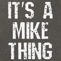 ItS A Mike Thing Funny Sarcastic Name Joke Distressed Text Cotton Canvas Backpack