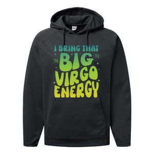 I Am M A Virgo Zodiac Sign Big Virgo Energy Performance Fleece Hoodie