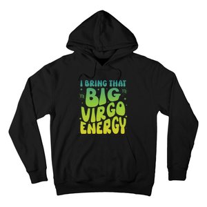 I Am M A Virgo Zodiac Sign Big Virgo Energy Hoodie