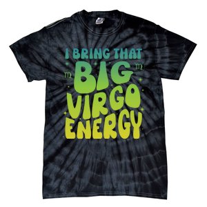 I Am M A Virgo Zodiac Sign Big Virgo Energy Tie-Dye T-Shirt