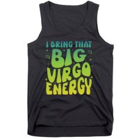 I Am M A Virgo Zodiac Sign Big Virgo Energy Tank Top