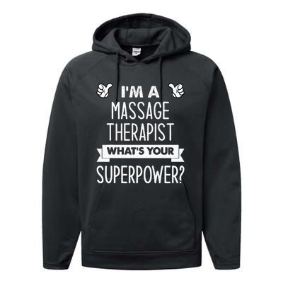 I'm A Massage Therapist What's Your Superpower Performance Fleece Hoodie