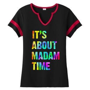 ItS About Madam Time Quote Saying President 2024 Ladies Halftime Notch Neck Tee