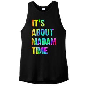 ItS About Madam Time Quote Saying President 2024 Ladies PosiCharge Tri-Blend Wicking Tank