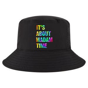 ItS About Madam Time Quote Saying President 2024 Cool Comfort Performance Bucket Hat