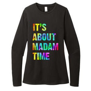 ItS About Madam Time Quote Saying President 2024 Womens CVC Long Sleeve Shirt