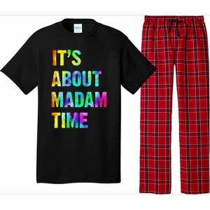 ItS About Madam Time Quote Saying President 2024 Pajama Set