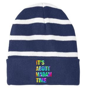 ItS About Madam Time Quote Saying President 2024 Striped Beanie with Solid Band