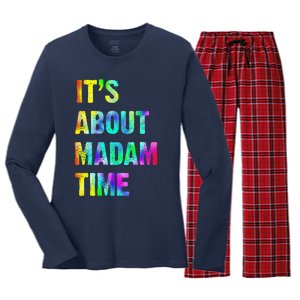 ItS About Madam Time Quote Saying President 2024 Women's Long Sleeve Flannel Pajama Set 