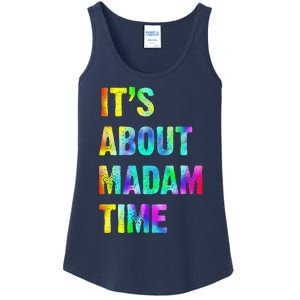 ItS About Madam Time Quote Saying President 2024 Ladies Essential Tank