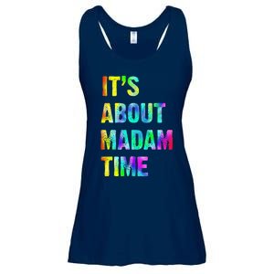 ItS About Madam Time Quote Saying President 2024 Ladies Essential Flowy Tank