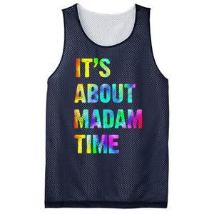 ItS About Madam Time Quote Saying President 2024 Mesh Reversible Basketball Jersey Tank