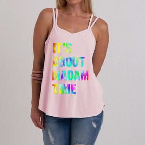 ItS About Madam Time Quote Saying President 2024 Women's Strappy Tank