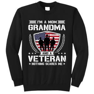 I'm A Mom Grandma And A Veteran Nothing Scares Me Sweatshirt