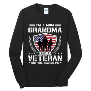 I'm A Mom Grandma And A Veteran Nothing Scares Me Tall Long Sleeve T-Shirt