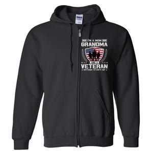 I'm A Mom Grandma And A Veteran Nothing Scares Me Full Zip Hoodie