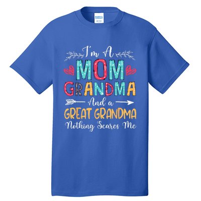 Im A Mom Grandma And A Great Grandma Mothers Day 2024 Tall T-Shirt