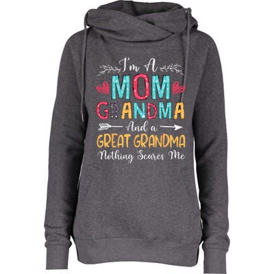 Im A Mom Grandma And A Great Grandma Mothers Day 2024 Womens Funnel Neck Pullover Hood