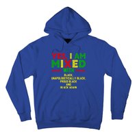 I Am Mixed Black Unapologetically Juneteenth Black History Great Gift Hoodie