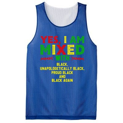 I Am Mixed Black Unapologetically Juneteenth Black History Great Gift Mesh Reversible Basketball Jersey Tank