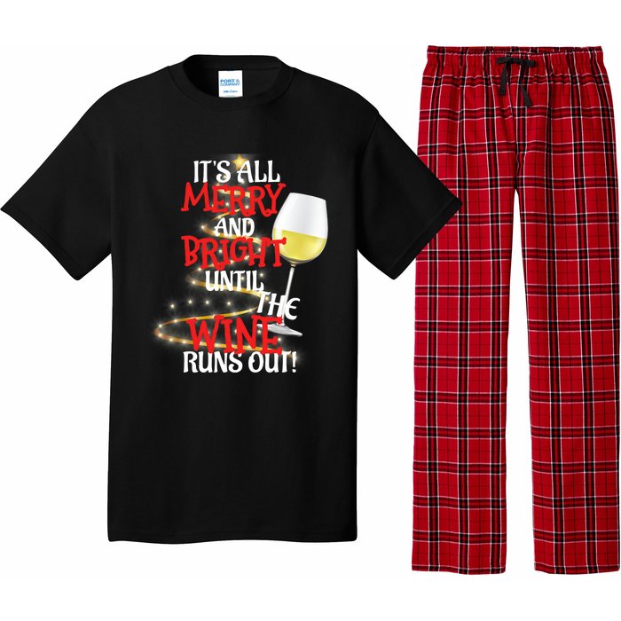 ItS All Merry And Bright Until The Wine Runs Out! Pajama Set