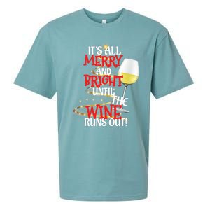 ItS All Merry And Bright Until The Wine Runs Out! Sueded Cloud Jersey T-Shirt