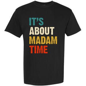 ItS About Madam Time Garment-Dyed Heavyweight T-Shirt