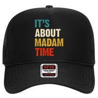 ItS About Madam Time High Crown Mesh Back Trucker Hat