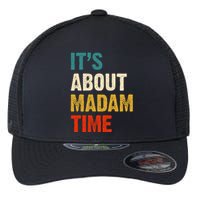 ItS About Madam Time Flexfit Unipanel Trucker Cap