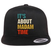 ItS About Madam Time Flat Bill Trucker Hat