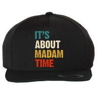 ItS About Madam Time Wool Snapback Cap