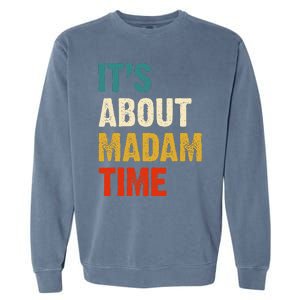 ItS About Madam Time Garment-Dyed Sweatshirt