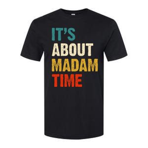 ItS About Madam Time Softstyle CVC T-Shirt