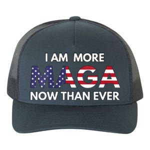 I Am More Maga Now Than Ever American Flag Support Trump Yupoong Adult 5-Panel Trucker Hat