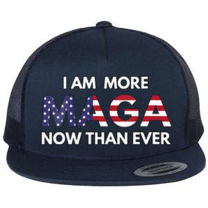 I Am More Maga Now Than Ever American Flag Support Trump Flat Bill Trucker Hat