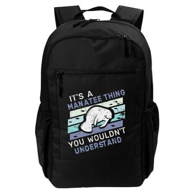 ItS A Manatee Thing You WouldnT Understand Retro Manatees Daily Commute Backpack