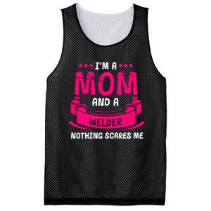 Im A Mom And A Welder Nothing Scares Me Mesh Reversible Basketball Jersey Tank