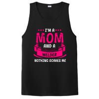 Im A Mom And A Welder Nothing Scares Me PosiCharge Competitor Tank