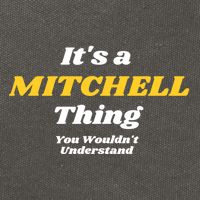 Its A Mitchell Thing You Wouldnt Understand Family Name Great Gift Cotton Canvas Backpack