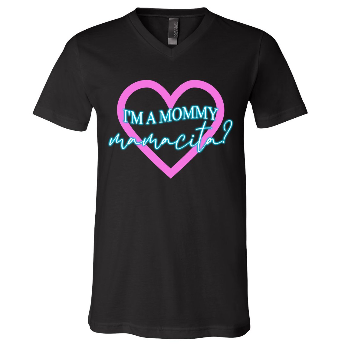 I'm A Mommy Mamacita Mommy Meme Quotes V-Neck T-Shirt