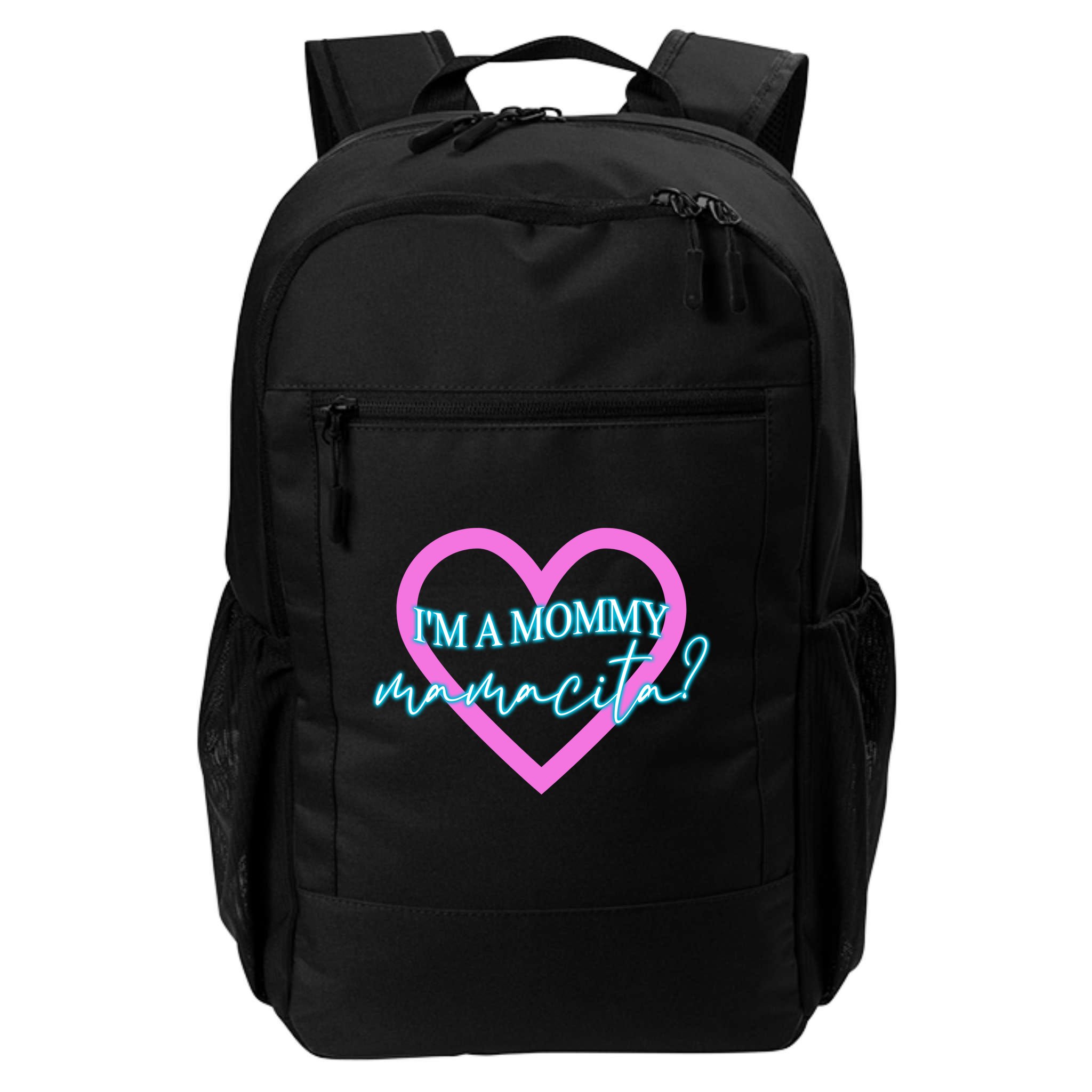 I'm A Mommy Mamacita Mommy Meme Quotes Backpack
