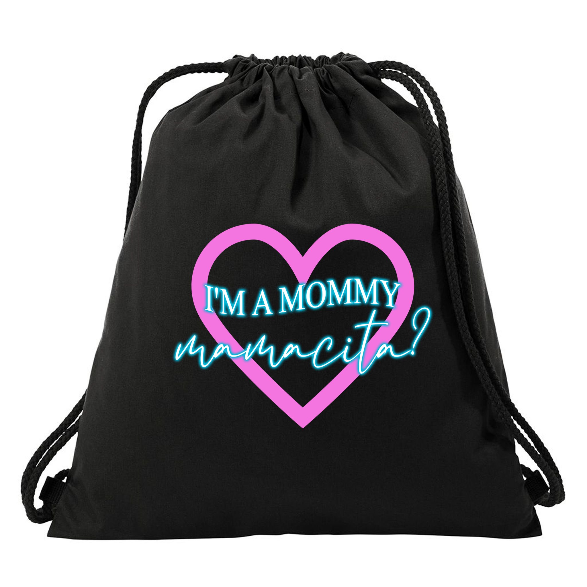 I'm A Mommy Mamacita Mommy Meme Quotes Drawstring Bag