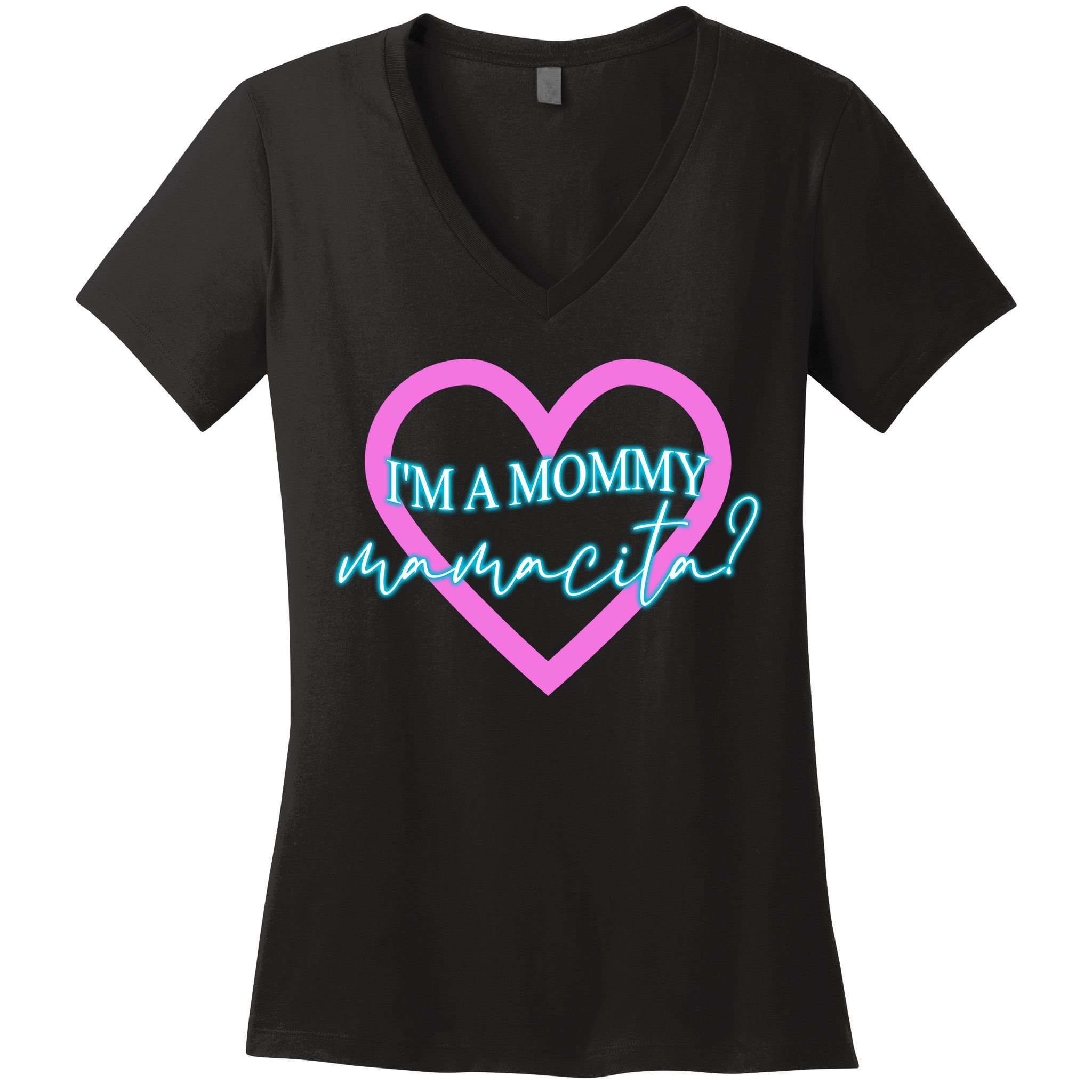I'm A Mommy Mamacita Mommy Meme Quotes Women's V-Neck T-Shirt