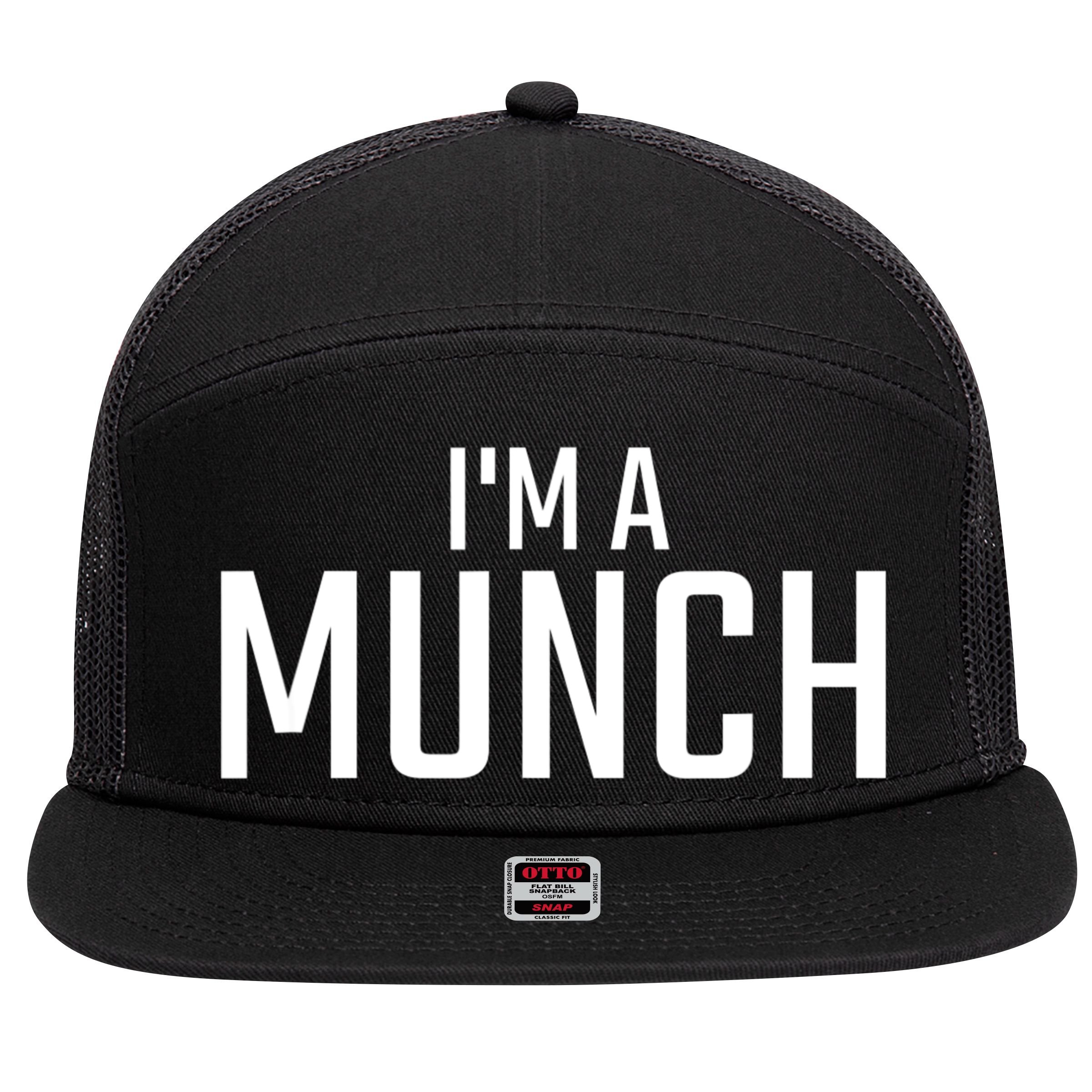 I'm A Munch Funny I'm A Munch 7 Panel Mesh Trucker Snapback Hat