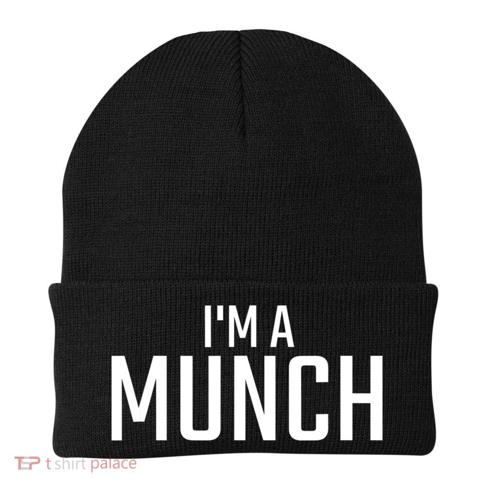 I'm A Munch Funny I'm A Munch Beanie