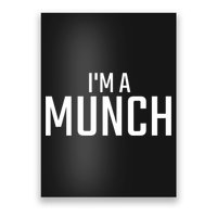 I'm A Munch Funny I'm A Munch Poster